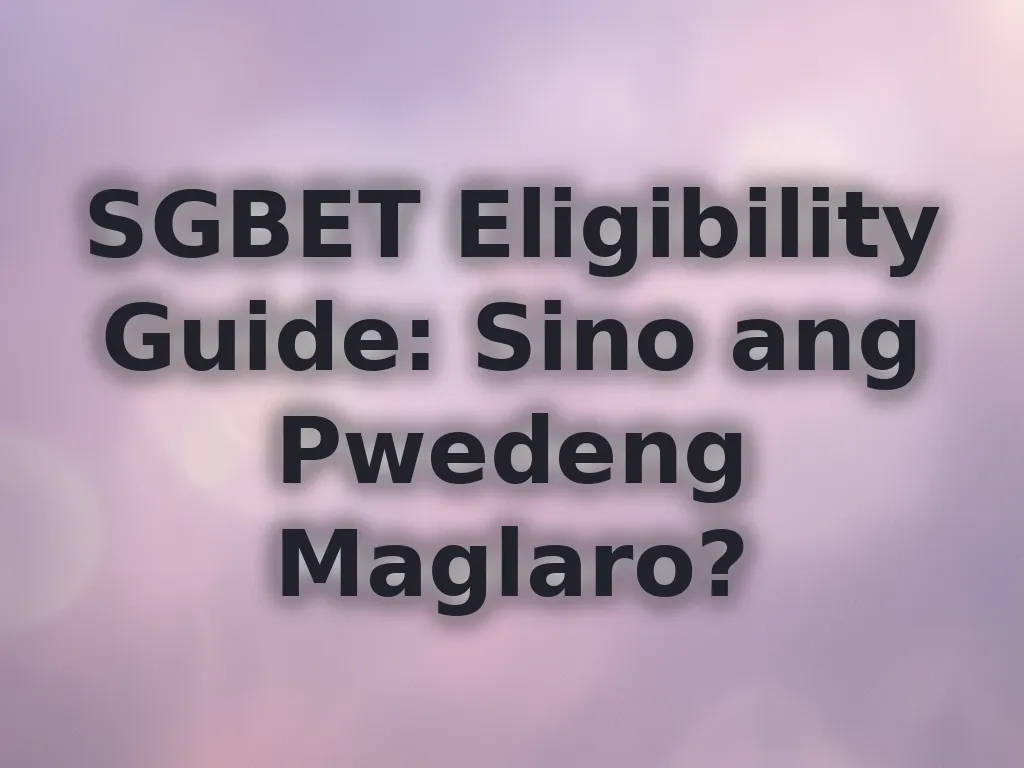 SGBET Eligibility Guide